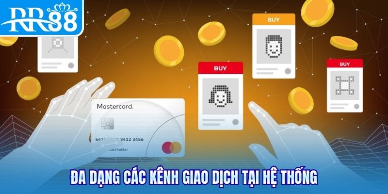 Đa dạng các kênh giao dịch tại hệ thống