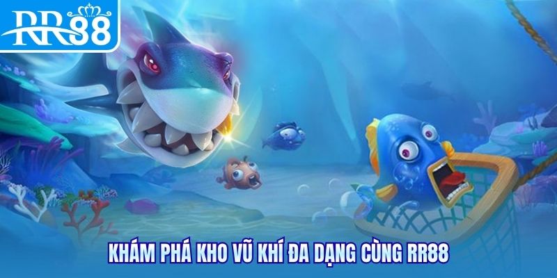 Khám phá kho vũ khí đa dạng cùng RR88