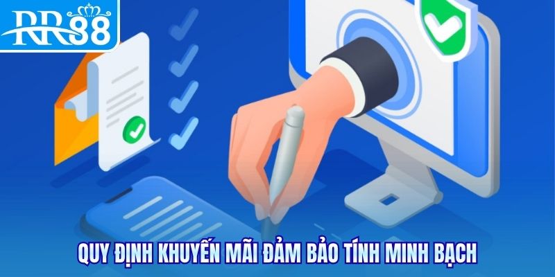 Quy định khuyến mãi đảm bảo tính minh bạch