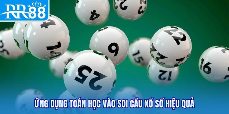 Ứng dụng toán học vào soi cầu xổ số hiệu quả